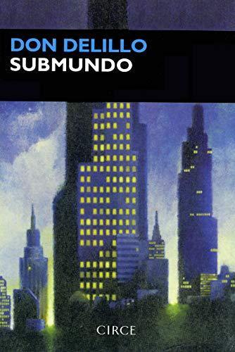 Don DeLillo: Submundo (Spanish language, 2000)