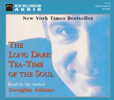 Douglas Adams: The Long Dark Tea-Time of the Soul (2001, New Millennium Audio)