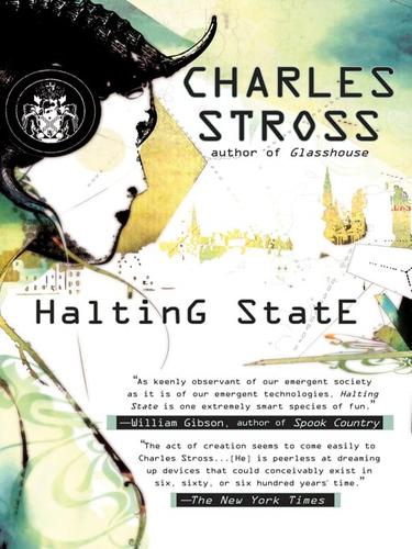 Charles Stross: Halting State (EBook, 2008, Penguin Group USA, Inc.)