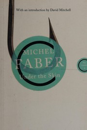 Michel Faber: Under the skin (2000, Canongate)