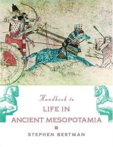 Stephen Bertman: Handbook to Life in Ancient Mesopotamia (2005, Oxford University Press, USA)