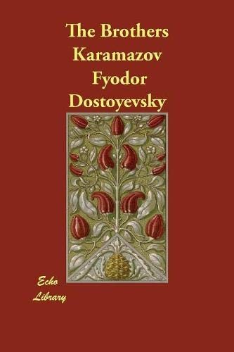 Fyodor Dostoevsky: The Brothers Karamazov (2019, Echo Library)