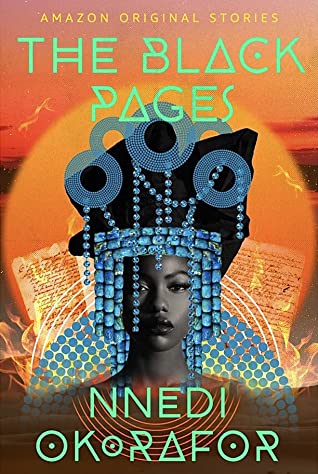Ninedi Okorafor: The Black Pages (Amazon Original Stories)