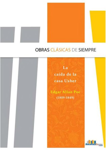 Edgar Allan Poe: LA CAÍDA DE LA CASA USHER (EBook, Spanish language, Biblioteca Digital del ILCE)