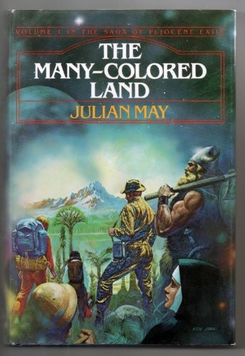 Julian May: The many-colored land (1981, Houghton Mifflin)