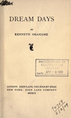 Kenneth Grahame: Dream days. (1909, J. Lane)