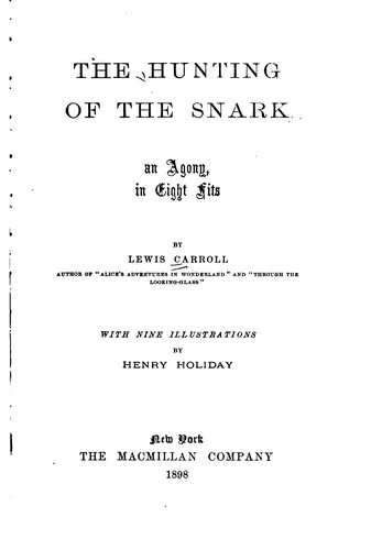 Lewis Carroll, Henry Holiday: The Hunting of the Snark: An Agony in Eight Fits (1898, Macmillan)