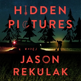 Jason Rekulak: Hidden Pictures (AudiobookFormat, 2022, Macmillan Audio)