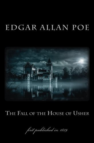Edgar Allan Poe: The Fall of the House of Usher (Paperback, 2017, CreateSpace Independent Publishing Platform)