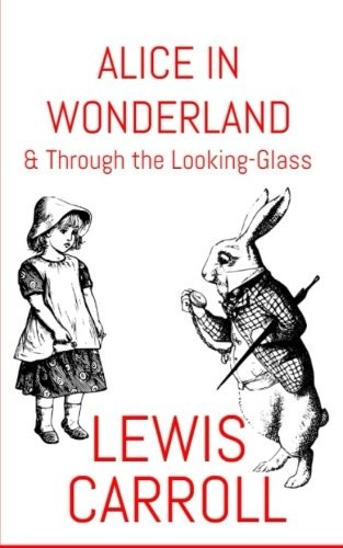 Lewis Carroll: Alice In Wonderland (Paperback, 2017, CreateSpace Independent Publishing Platform)