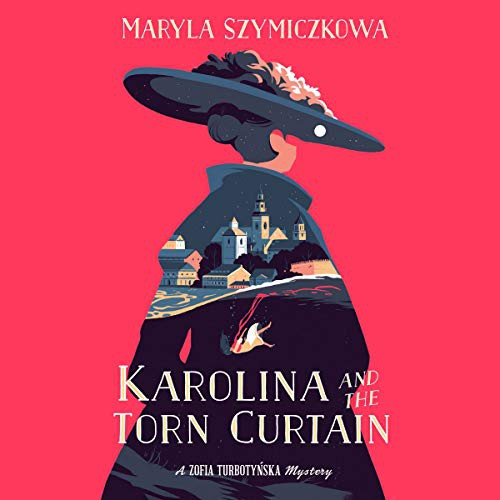 Antonia Lloyd-Jones, Maryla Szymiczkowa: Karolina and the Torn Curtain (AudiobookFormat, 2021, HMH Audio)