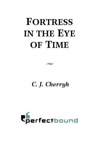 C.J. Cherryh: Fortress in the Eye of Time (EBook, 2004, HarperCollins)