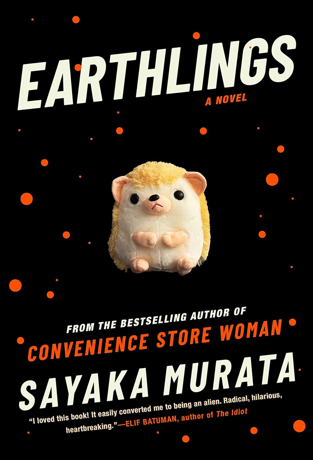 村田沙耶香, Ginny Tapley Takemori, Sayaka Murata: Earthlings (2020, Grove Press)