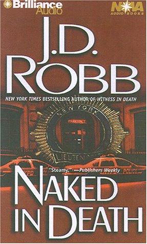 Nora Roberts: Naked in Death (In Death) (AudiobookFormat, 2000, Nova Audio Books)