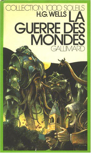 H. G. Wells: LA GUERRE DES MONDES (Hardcover, 1973, GALLIMARD JEUNE)