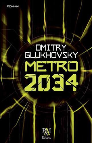 Dmitry Glukhovsky: Metro 2034 (Paperback, 2015, Panama Yayincilik)