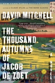David Mitchell: The Thousand Autumns of Jacob De Zoet (Paperback, 2011, Random House Trade Paperbacks)