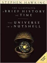 Stephen Hawking: A Breif History of Time and the Universe in a Nutshell (2007, Bantam Books)