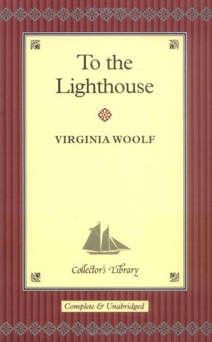 Virginia Woolf: To the Lighthouse (Hardcover, 2004, Collector's Library)