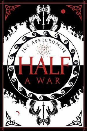 Joe Abercrombie: Half a War (2015)