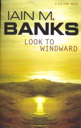 Look to Windward (2001, Orbit)