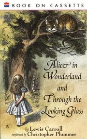 Lewis Carroll: Alice in Wonderland and Through the Looking Glass Audio (AudiobookFormat, 1993, HarperChildrensAudio)