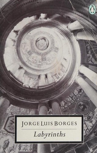 Jorge Luis Borges: Labyrinths (Paperback, 1970, Penguin)