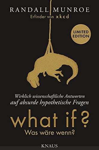 Randall Munroe: What if? Was wäre wenn? (German language, 2016, Albrecht Knaus Verlag)