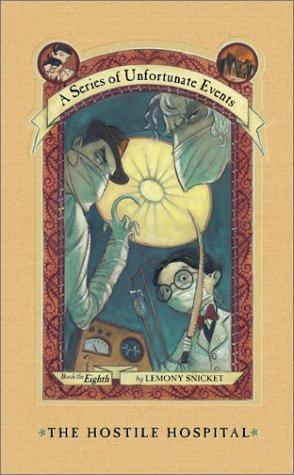 Lemony Snicket, Brett Helquist, Michael Kupperman: The Hostile Hospital (A Series of Unfortunate Events, Book 8) (AudiobookFormat, 2002, HarperChildrensAudio)