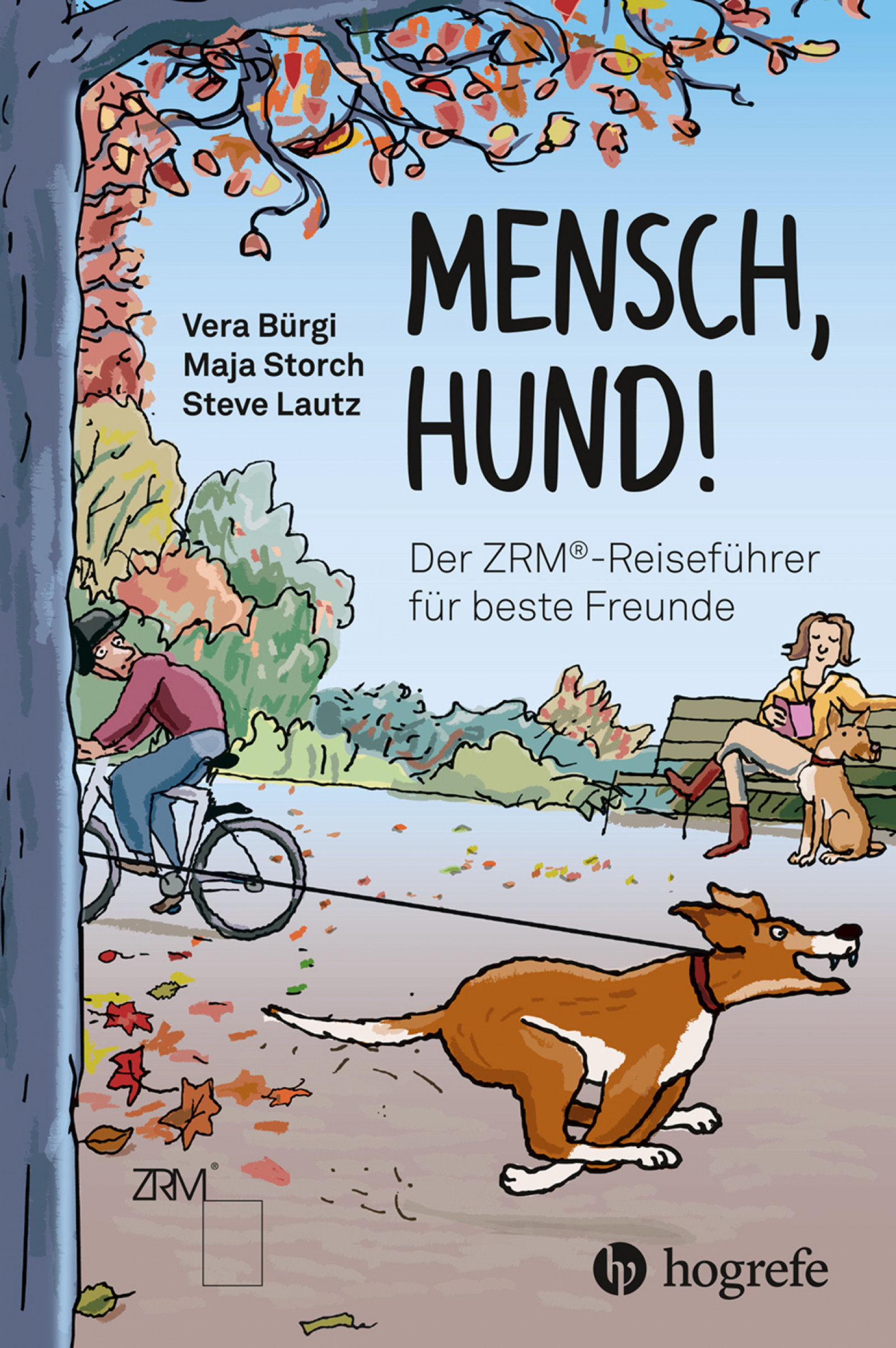 Eva Bürgi, Maja Storch, Steve Lautz: Mensch, Hund! (deutsch language, Hogrefe)