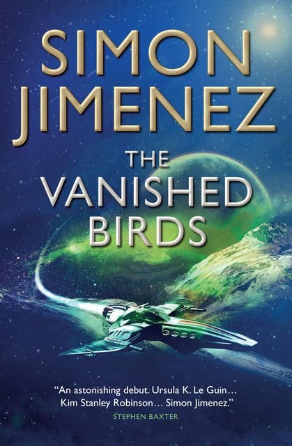 Simon Jimenez: The Vanished Birds (EBook, 2020, Titan Books)