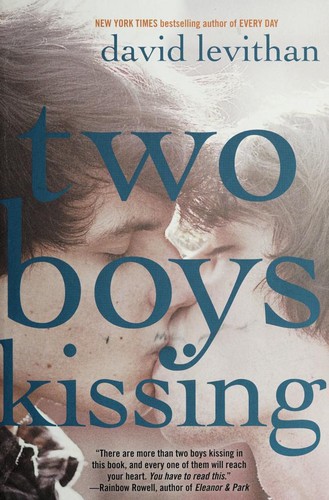 David Levithan: Two Boys Kissing (2015, Ember)