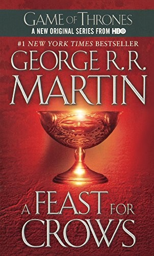 George R.R. Martin: A Feast For Crows (Turtleback School & Library Binding Edition) (A Song of Ice and Fire) (2006, Turtleback)