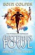 Eoin Colfer: Artemis Fowl and the Arctic Incident (2006, PUFFIN (PENG))