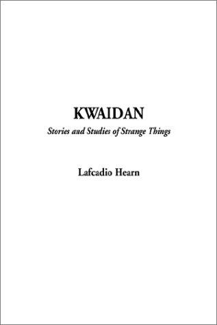 Lafcadio Hearn: Kwaidan (Hardcover, 2002, IndyPublish.com)