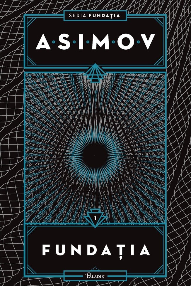 Isaac Asimov: Fundația (Hardcover, Romanian language, 2020, Paladin)