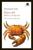 Stanisław Lem: Golem XIV (2012, Impedimenta)