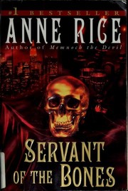 Anne Rice: Servant of the bones (1997, Ballantine Books)