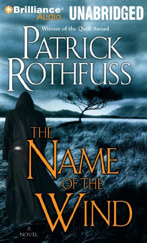 Patrick Rothfuss, Nick Podehl: The Name of the Wind (AudiobookFormat, 2012, Brilliance Audio)