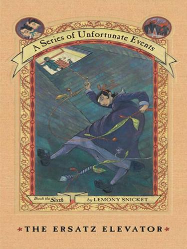 Lemony Snicket: The Ersatz Elevator (EBook, 2007, HarperCollins)