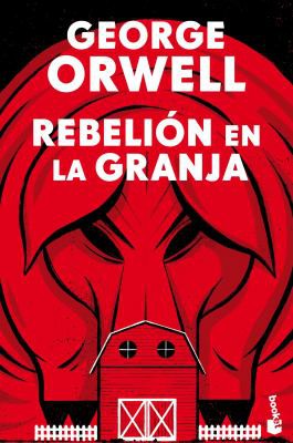 George Orwell, GEORGE ORWELL: Rebelión en la granja (Paperback, Spanish language, 2021, Booket)