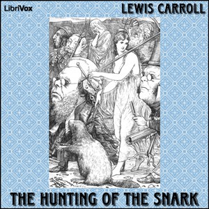 Lewis Carroll: The Hunting of the Snark (2009, LibriVox)