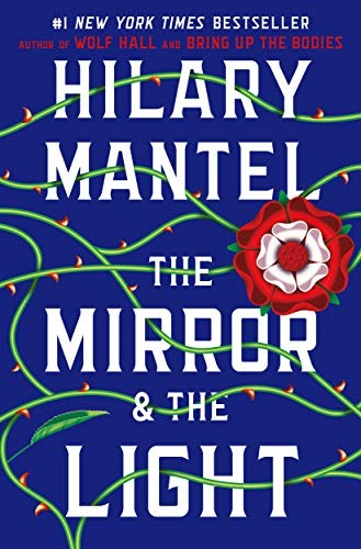 Hilary Mantel: The mirror & the light (Hardcover, 2020, Thorndike Press,)