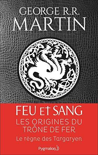 George R.R. Martin: Feu et sang Tome 1 (French language, 2018)