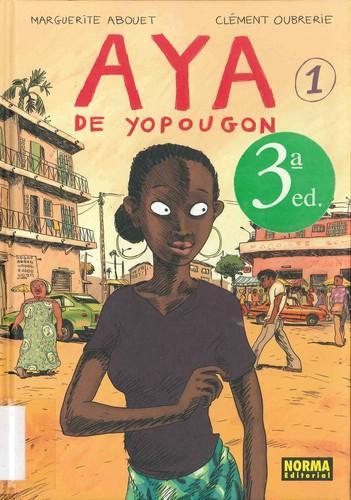 Clément Oubrerie, Marguerite Abouet: AYA DE YOPOUGON 1 (Spanish language, 2010)