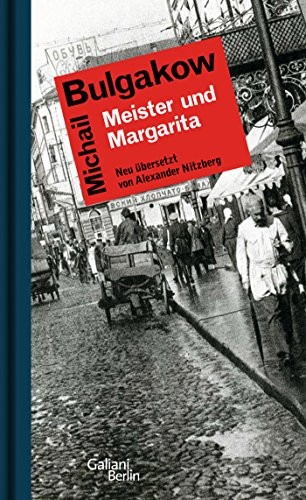 Михаил Афанасьевич Булгаков: Meister und Margarita (Hardcover, 2012, Galiani, Verlag)