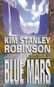 Kim Stanley Robinson, Kim Stanley Robinson: Blue Mars (Mars Trilogy) (Paperback, 1999, Voyager)