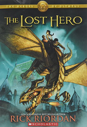 Rick Riordan: The Heroes of Olympus the Lost Hero (Paperback, 2012, Scholastic)