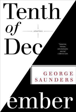 George Saunders: Tenth of December (Hardcover, 2013, Random House)