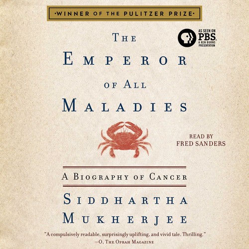 Siddhartha Mukherjee: The Emperor of All Maladies (2015, Simon & Schuster Audio)